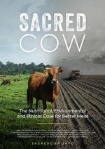 Watch Sacred Cow: The Nutritional, Environmental and Ethical Case for Better Meat Niter