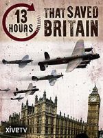 Watch 13 Hours That Saved Britain Niter