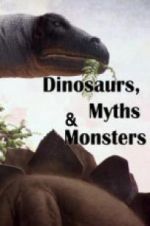 Watch Dinosaurs, Myths and Monsters Niter