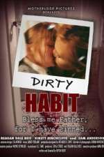Watch Dirty Habit Niter