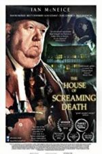 Watch The House of Screaming Death Niter