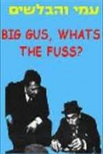 Watch Big Gus, What's the Fuss? Niter