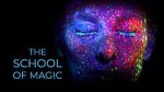 Watch The School of Magic Niter