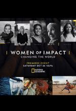 Watch Women of Impact: Changing the World Niter