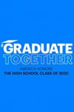 Watch Graduate Together: America Honors the High School Class of 2020 Niter