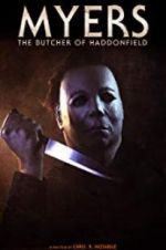 Watch Myers: The Butcher of Haddonfield Niter