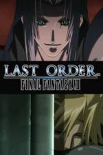 Watch Last Order Final Fantasy VII Niter