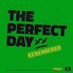 Watch The Perfect Day Remembered Niter