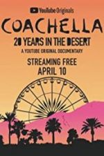 Watch Coachella: 20 Years in the Desert Niter