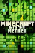 Watch Minecraft: Into the Nether Niter