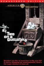 Watch Two on a Guillotine Niter