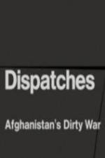Watch Dispatches - Afghanistan's Dirty War Niter