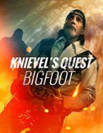 Watch Knievel\'s Quest: Bigfoot Niter