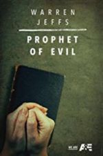 Watch Warren Jeffs: Prophet of Evil Niter
