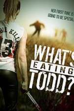 Watch Whats Eating Todd Niter