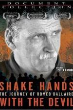 Watch Shake Hands with the Devil The Journey of Romeo Dallaire Niter