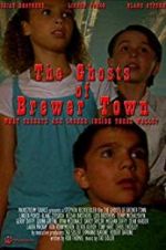 Watch The Ghosts of Brewer Town Niter