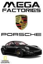 Watch National Geographic Megafactories: Porsche Niter