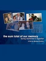 Watch The Sum Total of Our Memory: Facing Alzheimer\'s Together Niter