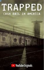 Watch Trapped: Cash Bail in America Niter