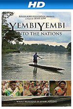 Watch YembiYembi: Unto the Nations Niter