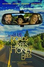 Watch Roads, Trees and Honey Bees Niter