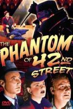 Watch The Phantom of 42nd Street Niter