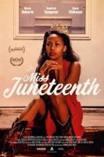 Watch Miss Juneteenth Niter