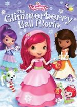Watch Strawberry Shortcake: The Glimmerberry Ball Movie Niter