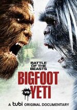 Watch Battle of the Beasts: Bigfoot vs. Yeti Niter