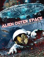 Alien Outer Space: UFOs on the Moon and Beyond niter