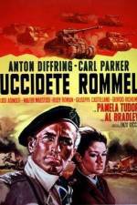 Watch Uccidete Rommel Niter