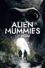 Watch Alien Mummies of Peru Niter