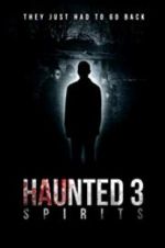 Watch Haunted 3: Spirits Niter