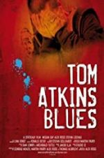 Watch Tom Atkins Blues Niter