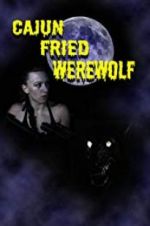 Watch Cajun Fried Werewolf Niter