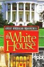 Watch Great American Monuments: The White House Niter