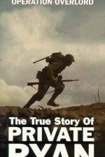 Watch The True Story of Private Ryan Niter
