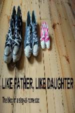 Watch Like Father Like Daughter Niter