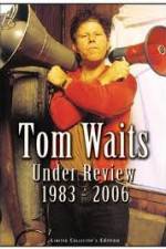 Watch Tom Waits - Under Review: 1983-2006 Niter