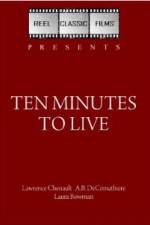 Watch Ten Minutes to Live Niter