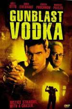 Watch Gunblast Vodka Niter