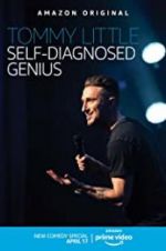 Watch Tommy Little: Self-Diagnosed Genius Niter