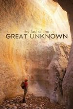 Watch Last of the Great Unknown Niter