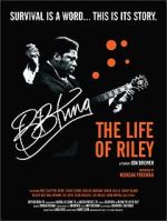 Watch B.B. King: The Life of Riley Niter