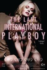 Watch The Last International Playboy Niter