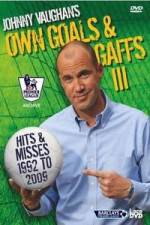 Watch Johnny Vaughan - Own Goals and Gaffs 3 Niter