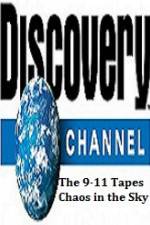 Watch Discovery Channel The 9-11 Tapes Chaos in the Sky Niter