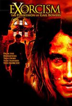 Watch Exorcism: The Possession of Gail Bowers Niter