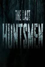 Watch The Last Huntsmen Niter